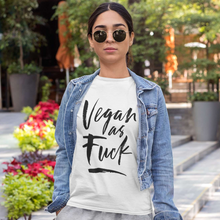 VEGAN AS FUCK - Women's Shirt - Always Hungry Fashion