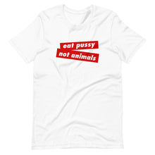 EAT PUSSY NOT ANIMALS - Short-Sleeve Men's T-Shirt - Always Hungry Fashion