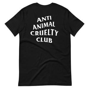 ANTI ANIMAL CRUELTY CLUB - Men's Shirt - Always Hungry Fashion