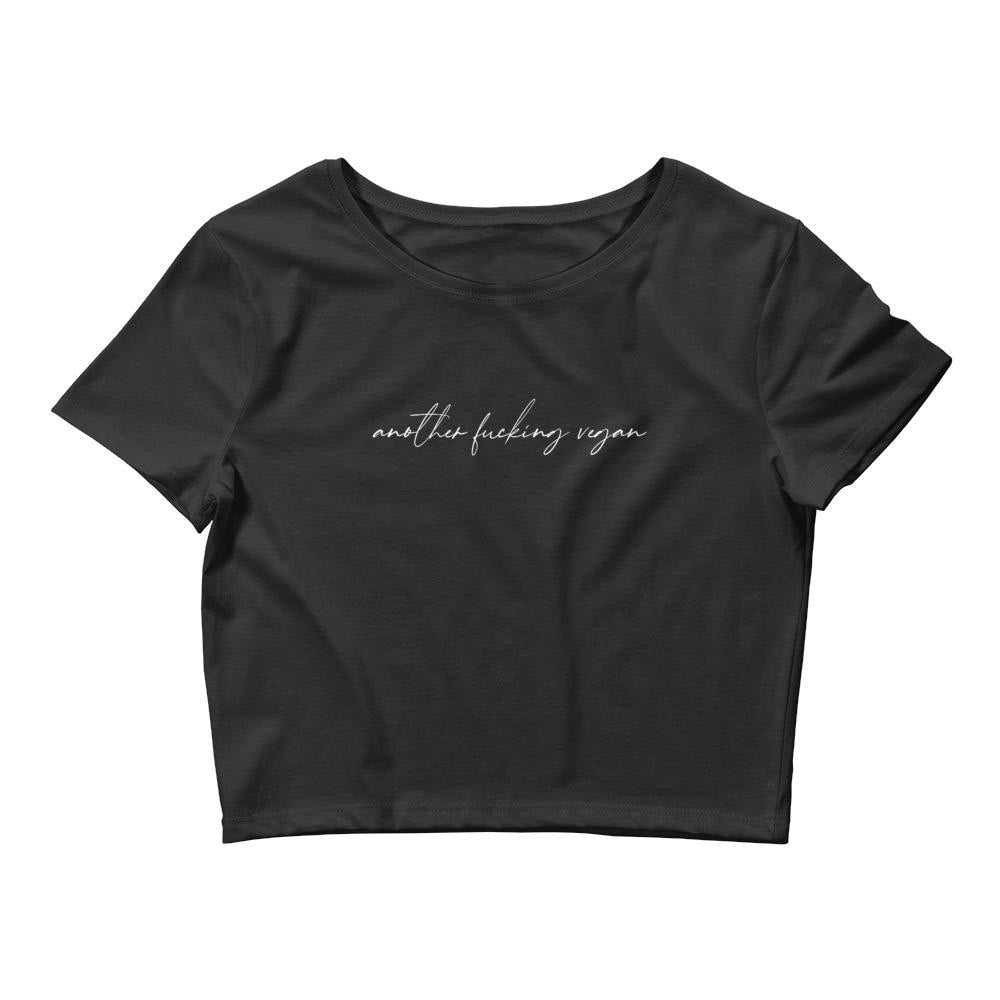 ANOTHER FUCKING VEGAN - Crop Tee - Always Hungry Fashion